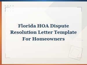 Florida Hoa Dispute Resolution Letter for Homeowners
