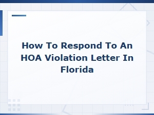 Responding to an Hoa Violation Letter in Florida